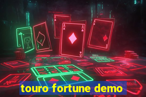 touro fortune demo